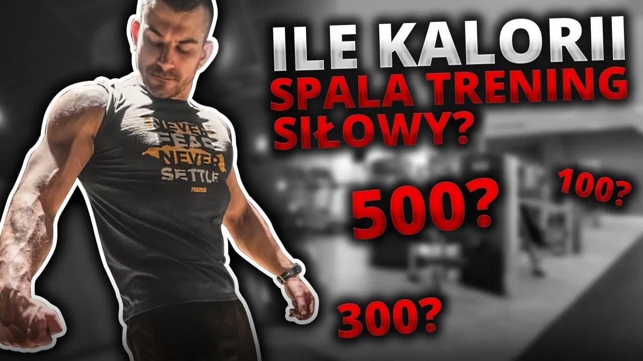 Ile kcal spala się podczas treningu siłowego? Sprawdź teraz!